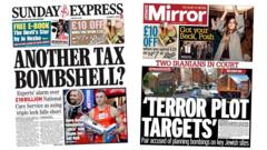 The Papers: 'Another tax bombshell?' and 'Terror plot targets'