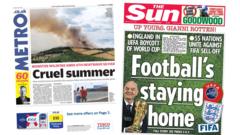 The Papers: 'Cruel summer' and 'Football's staying home'