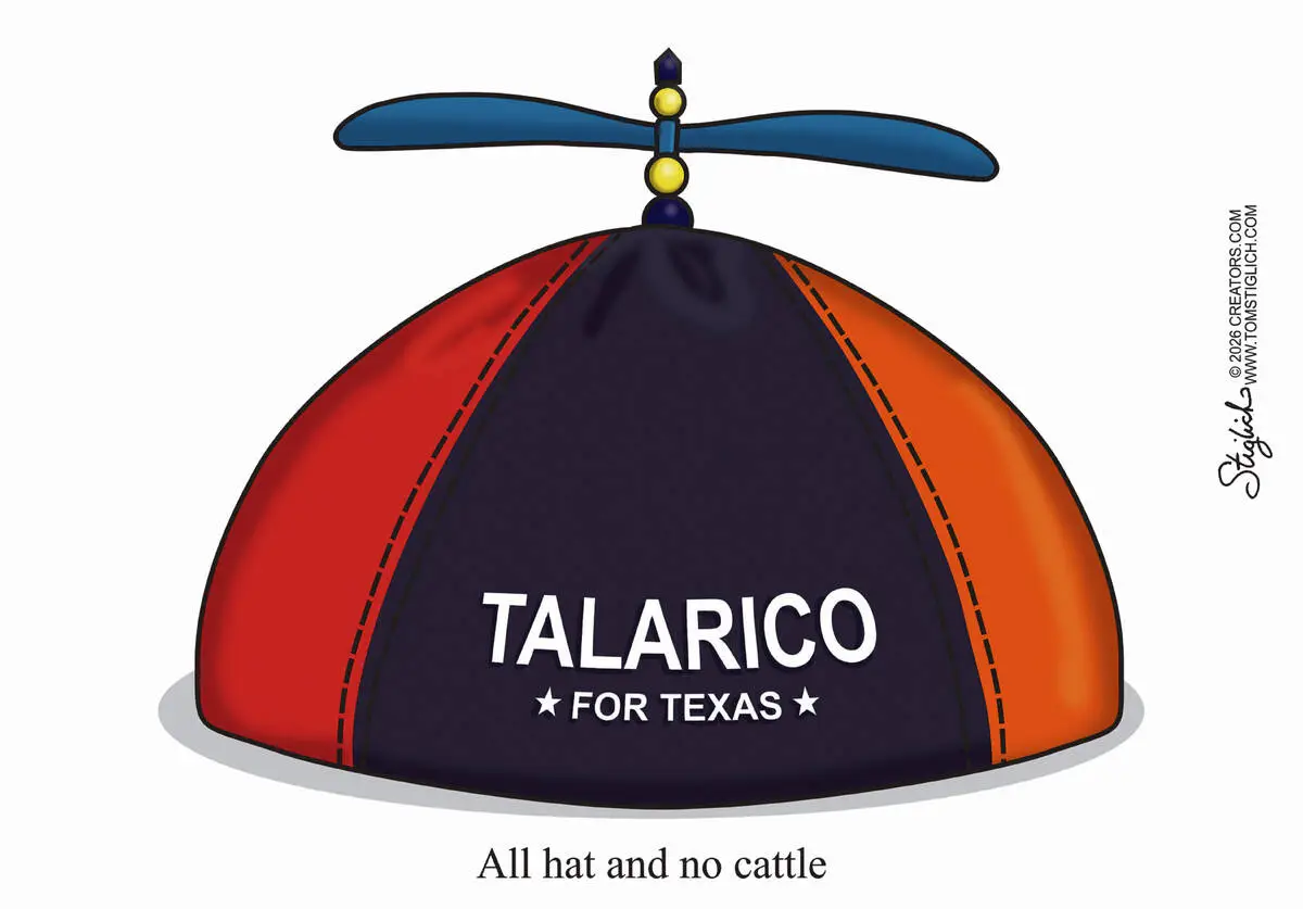 CARTOONS: Talarico is all hat, no cattle