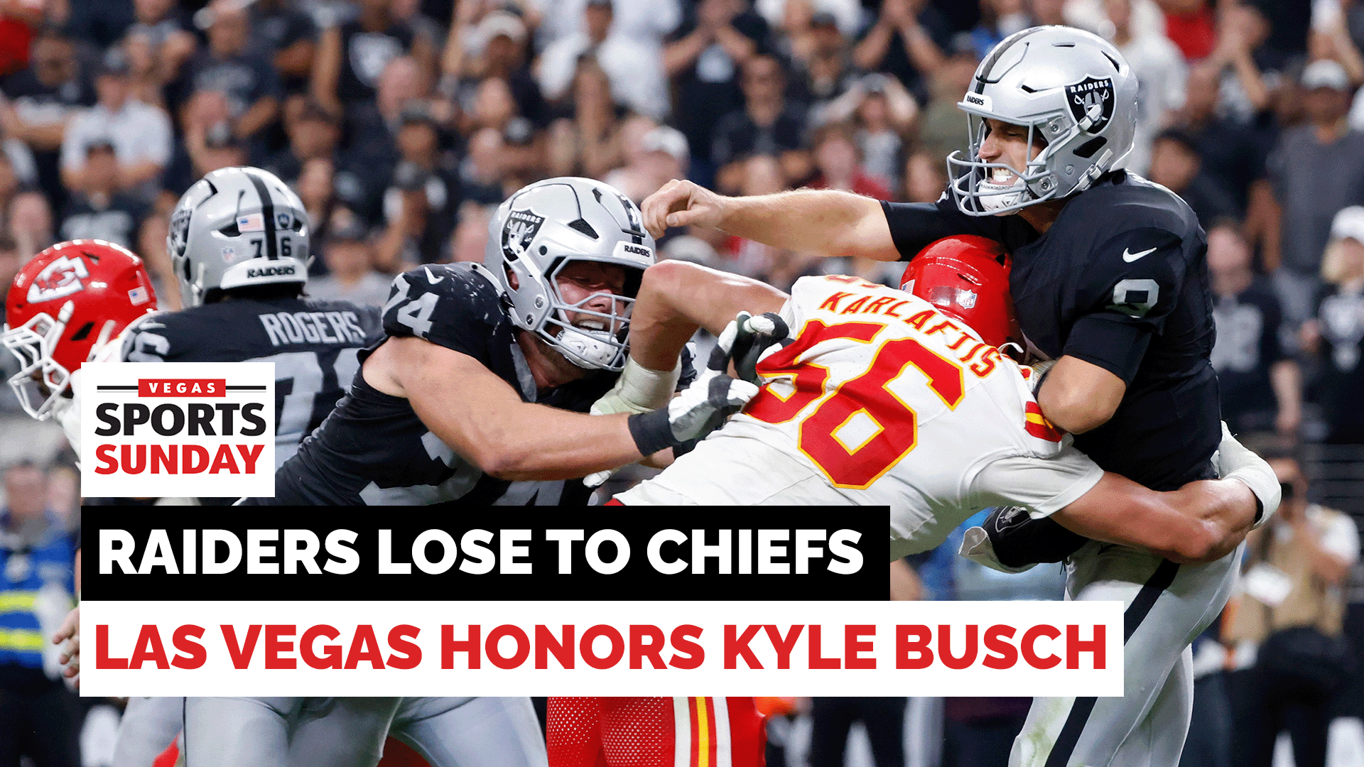 Vegas Sports Sunday: Raiders lose to Chiefs, Las Vegas honors Kyle Busch