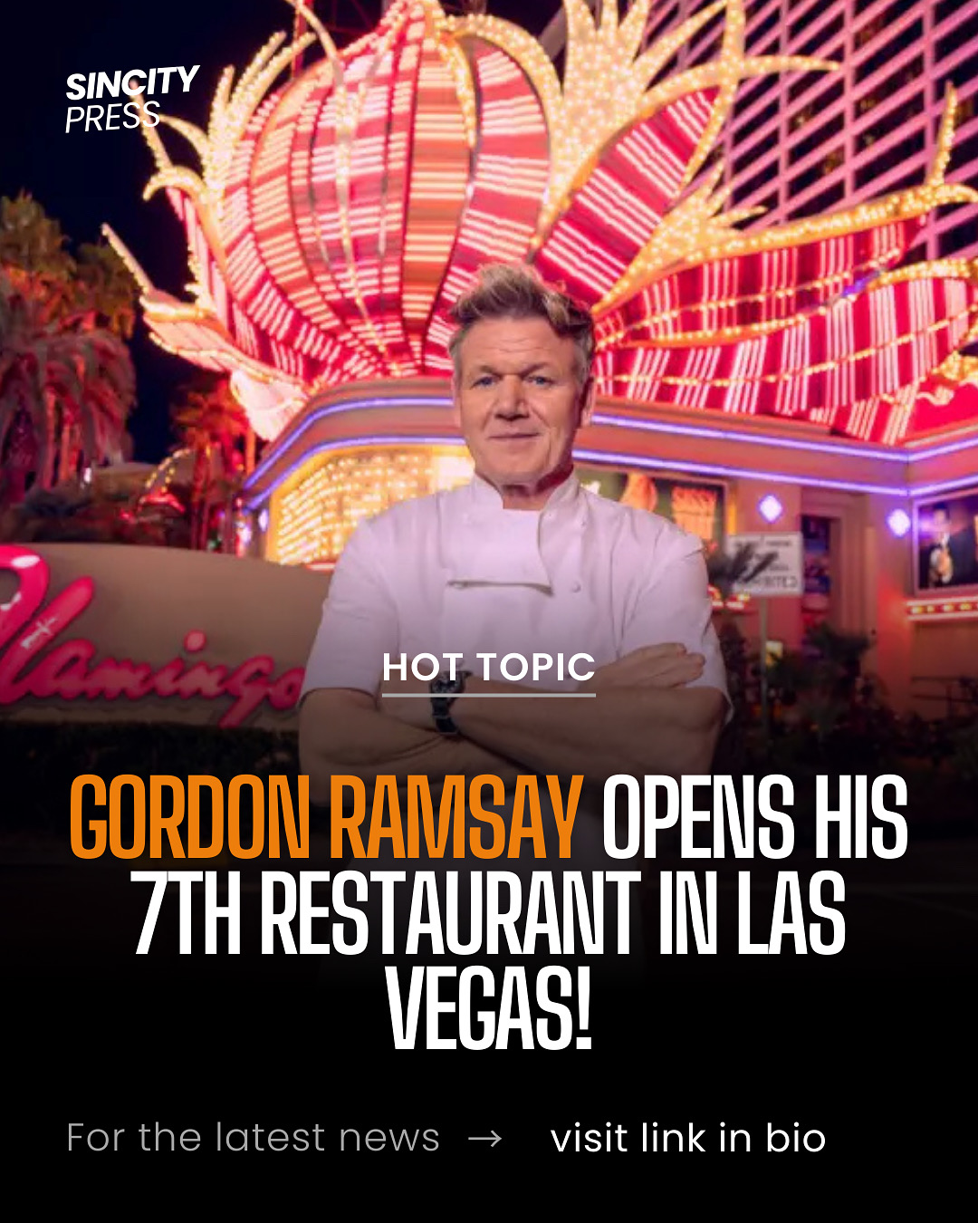 Gordon Ramsay Unveils His 7th Las Vegas Masterpiece
